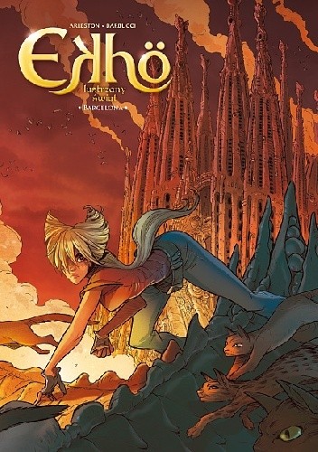 Ekho. Lustrzany Świat, tom 4 - Barcelona - Christophe Arleston