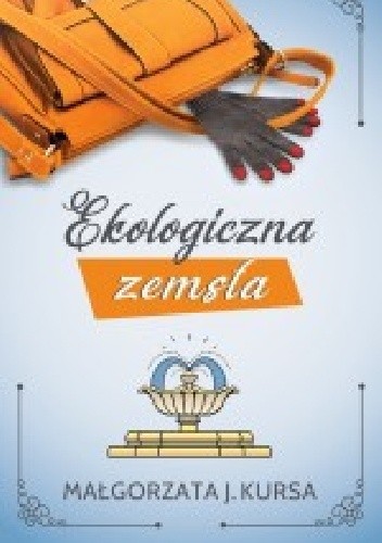 Ekologiczna zemsta - Małgorzata J. Kursa