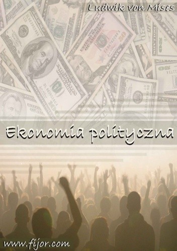Ekonomia i polityka - Ludwig von Mises