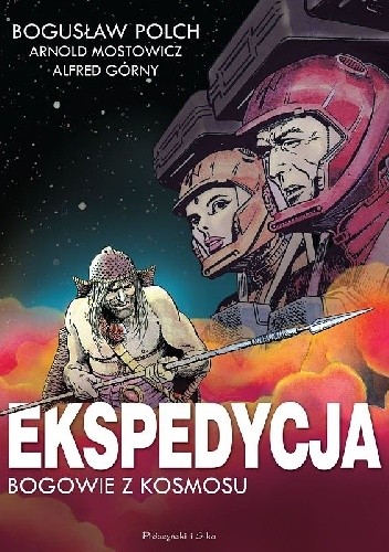 Ekspedycja - Bogowie z kosmosu - Bogusław Polch