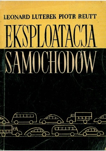 Eksploatacja samochodów - Leonard Luterek