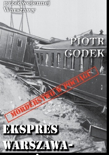 Ekspres Warszawa-Paryż - Piotr Godek