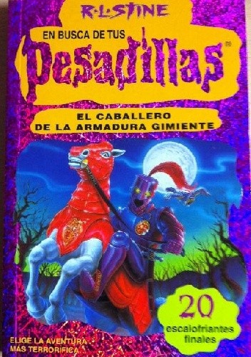 El caballero de la armadura gimiente - R. L. Stine
