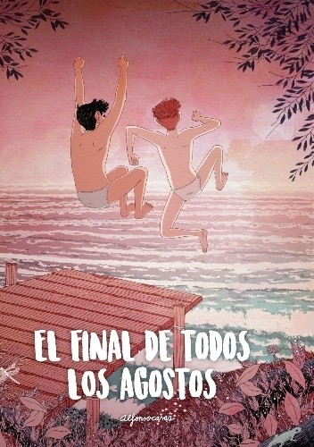 El final de todos los agostos - Alfonso Casas
