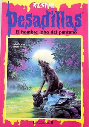 El hombre lobo del pantano - R. L. Stine