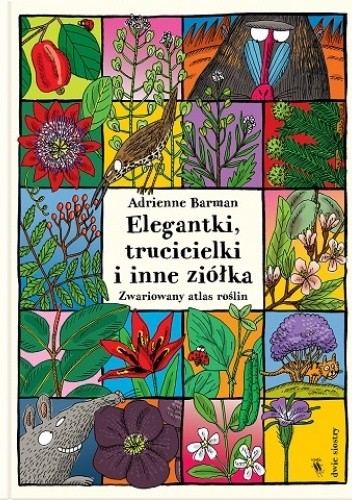 Elegantki, trucicielki i inne ziółka - Adrienne Barman