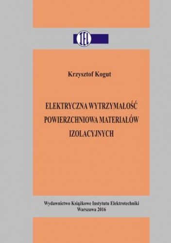 Elektryczna wytrzymałość powierzchniowa materiałów izolacyjnych - Krzysztof Kogut
