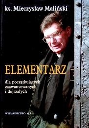 Elementarz dla początkujących zaawansowanych i dojrzałych - Mieczysław Maliński
