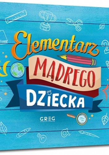 Elementarz mądrego dziecka - Józef Wybicki