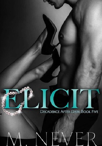 Elicit - M. Never