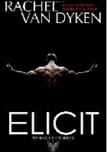 Elicit - Rachel Van Dyken
