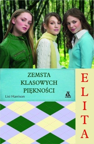Elita 5. Zemsta klasowych piękności - Lisi Harrison