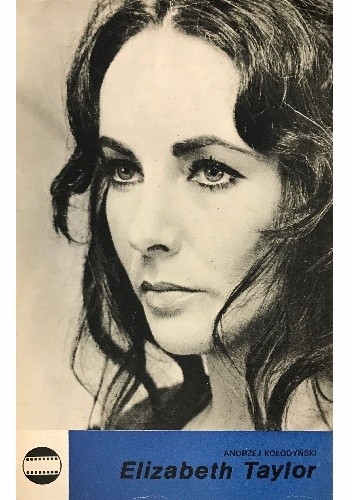 Elizabeth Taylor - Andrzej Kołodyński