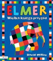 Elmer. Wielka księga przygód - David McKee