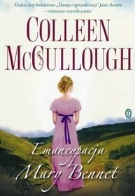 Emancypacja Mary Bennet - Colleen McCullough