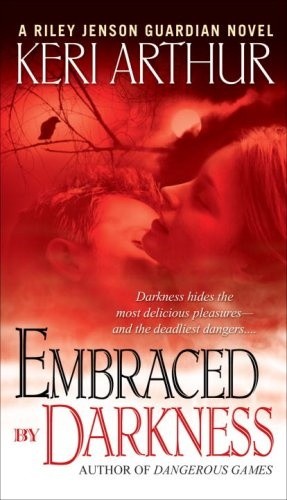 Embraced By Darkness - Keri Arthur