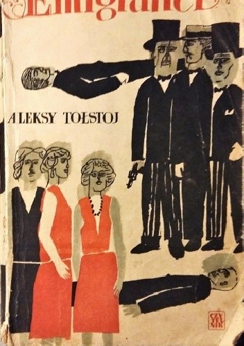 Emigranci - Aleksy Nikołajewicz Tołstoj