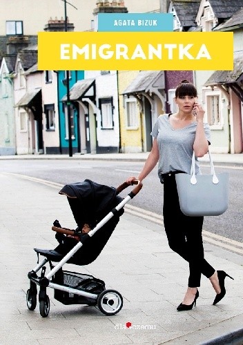 Emigrantka - Agata Bizuk