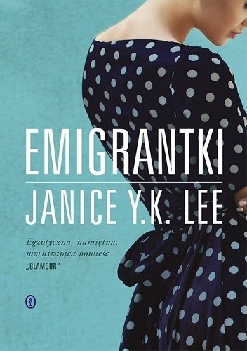 Emigrantki - Janice Y. K. Lee