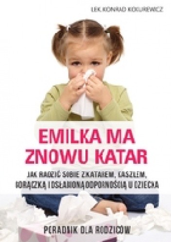 Emilka ma znowu katar - Konrad Kokurewicz