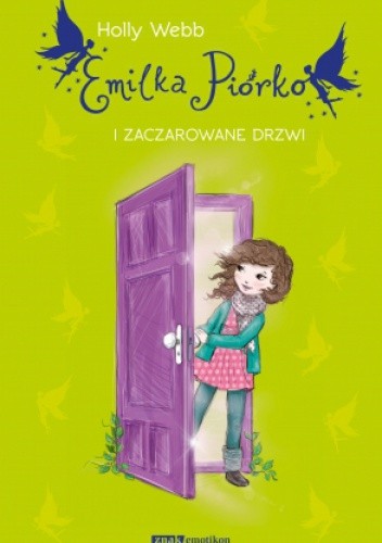 Emilka Piórko i zaczarowane drzwi - Holly Webb