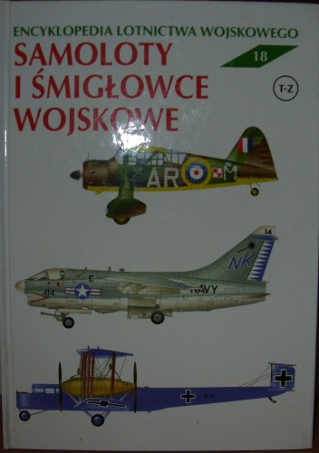 Encyklopedia lotnictwa wojskowego - Samoloty i śmigłowce 