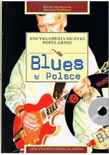 Encyklopedia muzyki popularnej. Blues w Polsce - Marek Jakubowski
