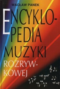 Encyklopedia muzyki rozrywkowej - Wacław Panek