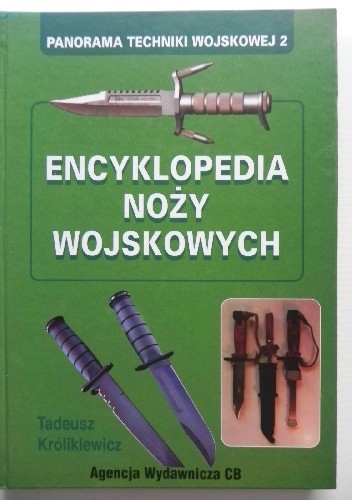 Encyklopedia noży wojskowych - Tadeusz Królikiewicz