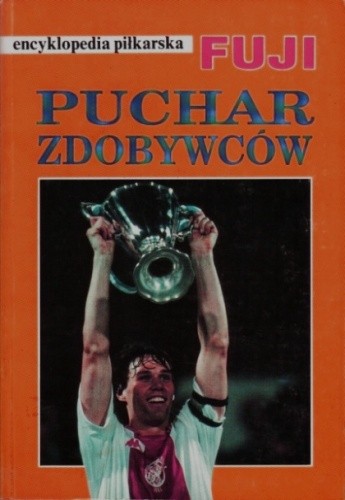 Encyklopedia piłkarska FUJI Puchar Zdobywców Pucharów (tom 6) - praca zbiorowa