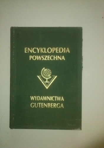 Encyklopedia Powszechna tom I - praca zbiorowa