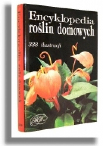 Encyklopedia roślin domowych - Anna Skalická