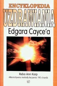 Encyklopedia uzdrawiania Edgara Caycea - Reba Ann Karp