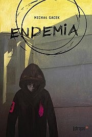Endemia - Michał Gacek
