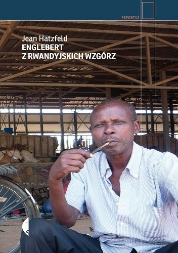 Englebert z rwandyjskich wzgórz - Jean Hatzfeld
