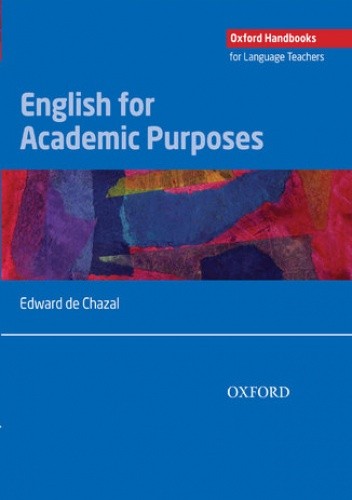English for Academic Purposes - Oxford Handbooks for Language Teachers - Chazal de