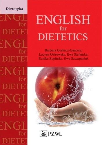 English for Dietetics - Barbara Gorbacz-Gancarz