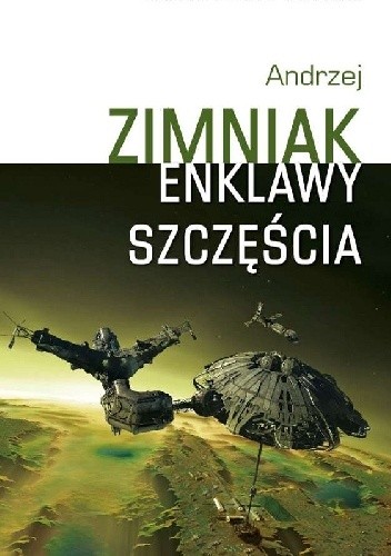 Enklawy szczęścia. Dzieła 3 - Andrzej Zimniak