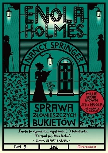 Enola Holmes. Sprawa złowieszczych bukietów - Nancy Springer
