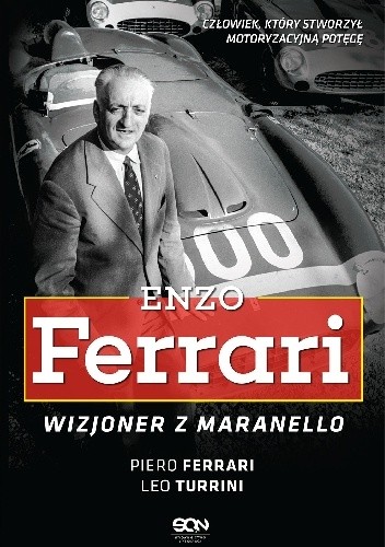 Enzo Ferrari. Wizjoner z Maranello - Piero Ferrari