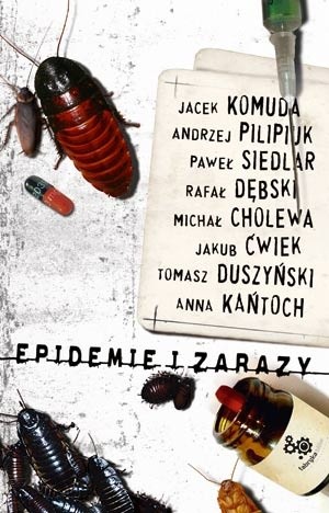 Epidemie i zarazy - Andrzej Pilipiuk
