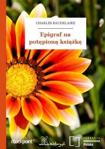 Epigraf na potępioną książkę - Charles Pierre Baudelaire
