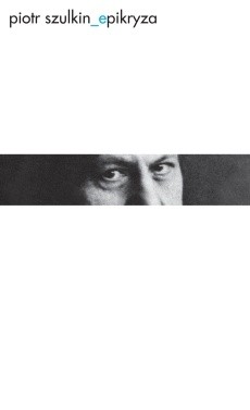 Epikryza - Piotr Szulkin