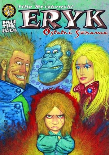 Eryk - Ostatni Szrama - Filip Myszkowski