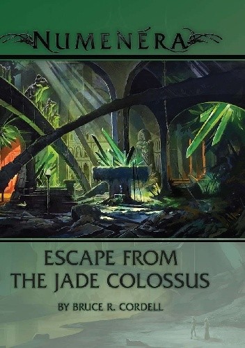 Escape from the Jade Colossus - Bruce R. Cordell