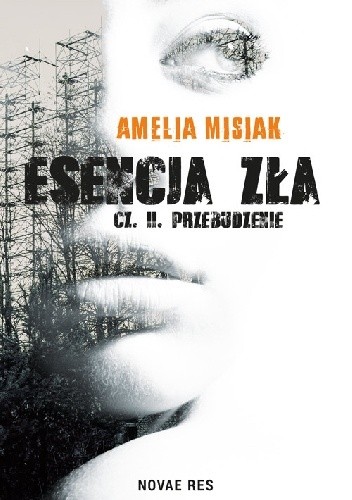Esencja zła. Przebudzenie - Amelia Misiak