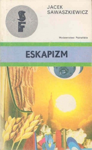 Eskapizm - Jacek Sawaszkiewicz