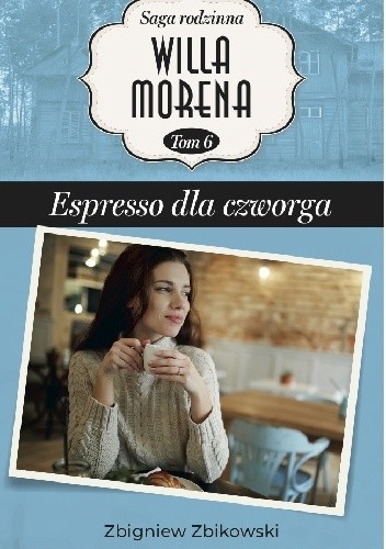 Espresso dla czworga - Zbigniew Zbikowski