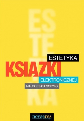 Estetyka książki elektronicznej - Małgorzata Sopyło