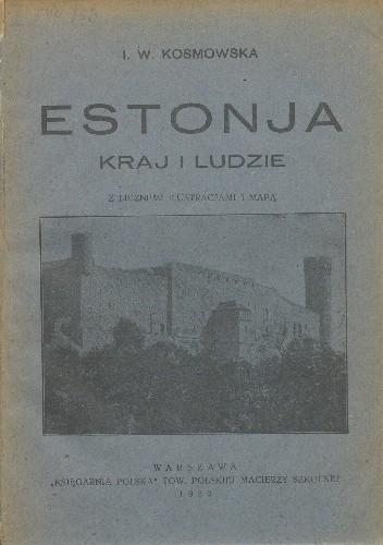 Estonja. Kraj i ludzie - Irena W. Kosmowska